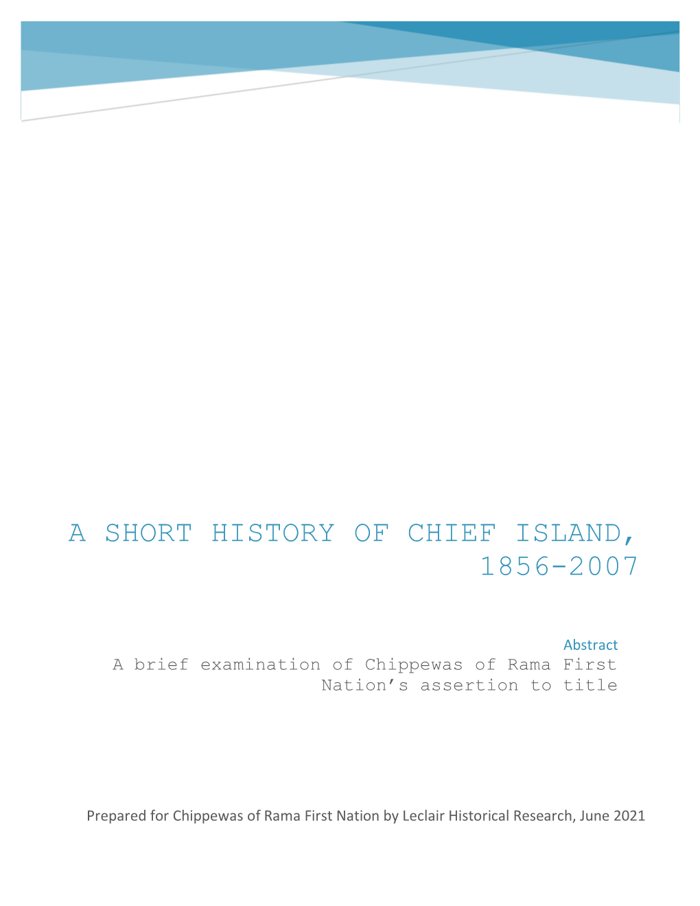 A Short History of Chief Island 1856-2007 As Prepared by Leclair