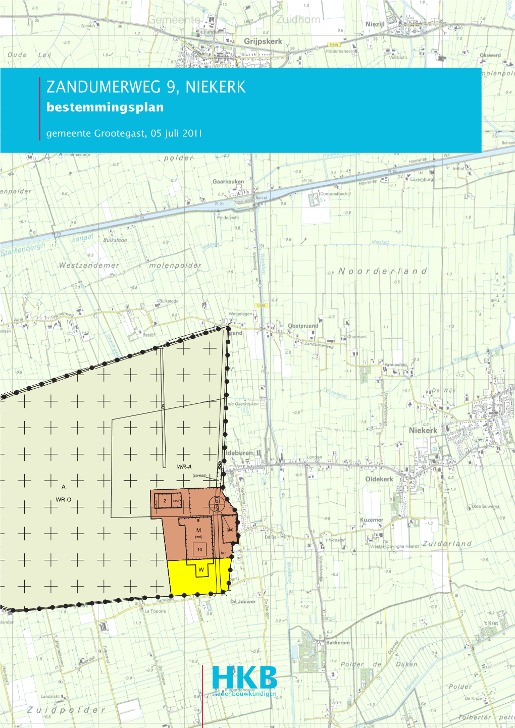 ZANDUMERWEG 9, NIEKERK Bestemmingsplan Gemeente Grootegast, 05 Juli 2011