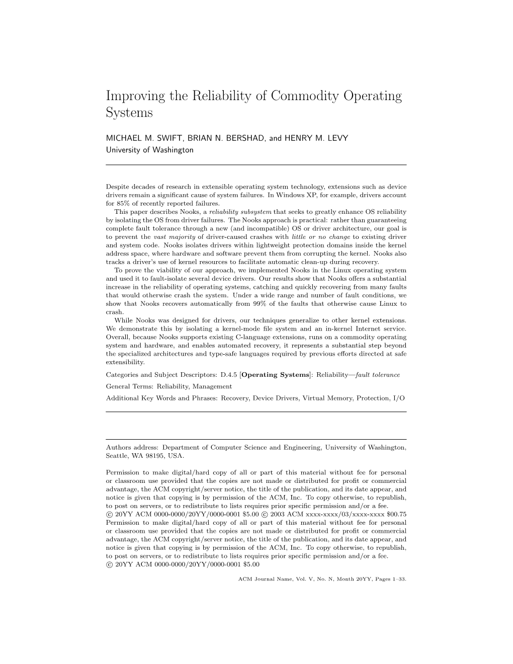 Improving the Reliability of Commodity Operating Systems