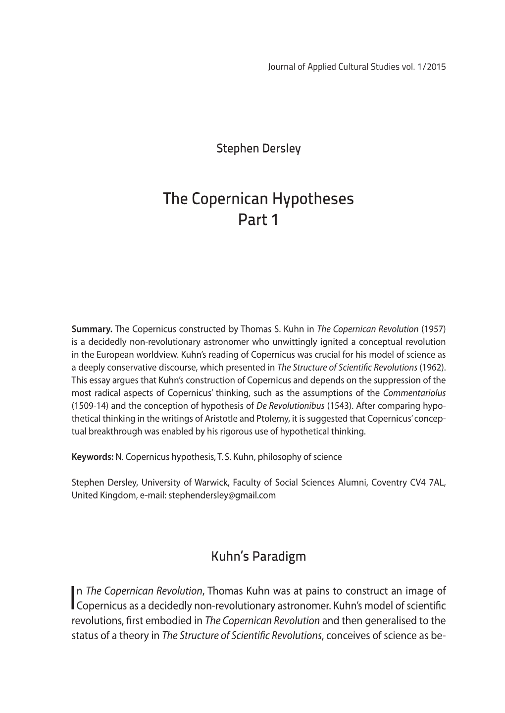 The Copernican Revolution (1957) Is a Decidedly Non-Revolutionary Astronomer Who Unwittingly Ignited a Conceptual Revolution in the European Worldview