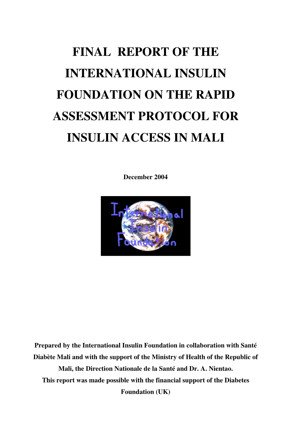 Final Report of the International Insulin Foundation on the Rapid Assessment Protocol for Insulin Access in Mali