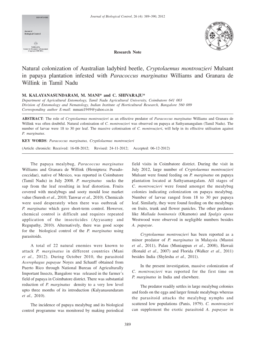 Natural Colonization of Australian Ladybird Beetle, Cryptolaemus Montrouzieri Mulsant in Papaya Plantation Infested with Paracoc