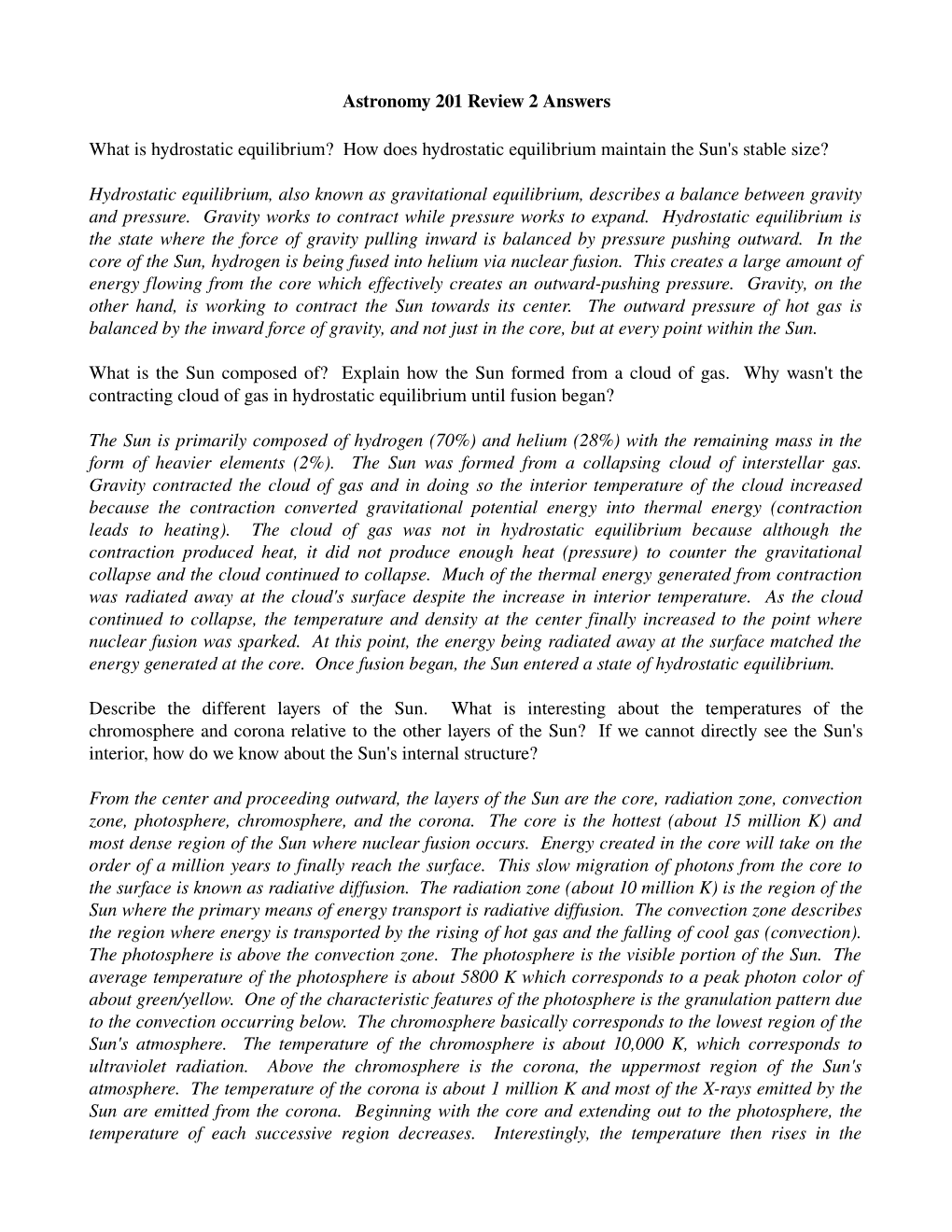 Astronomy 201 Review 2 Answers What Is Hydrostatic Equilibrium? How Does Hydrostatic Equilibrium Maintain the Su