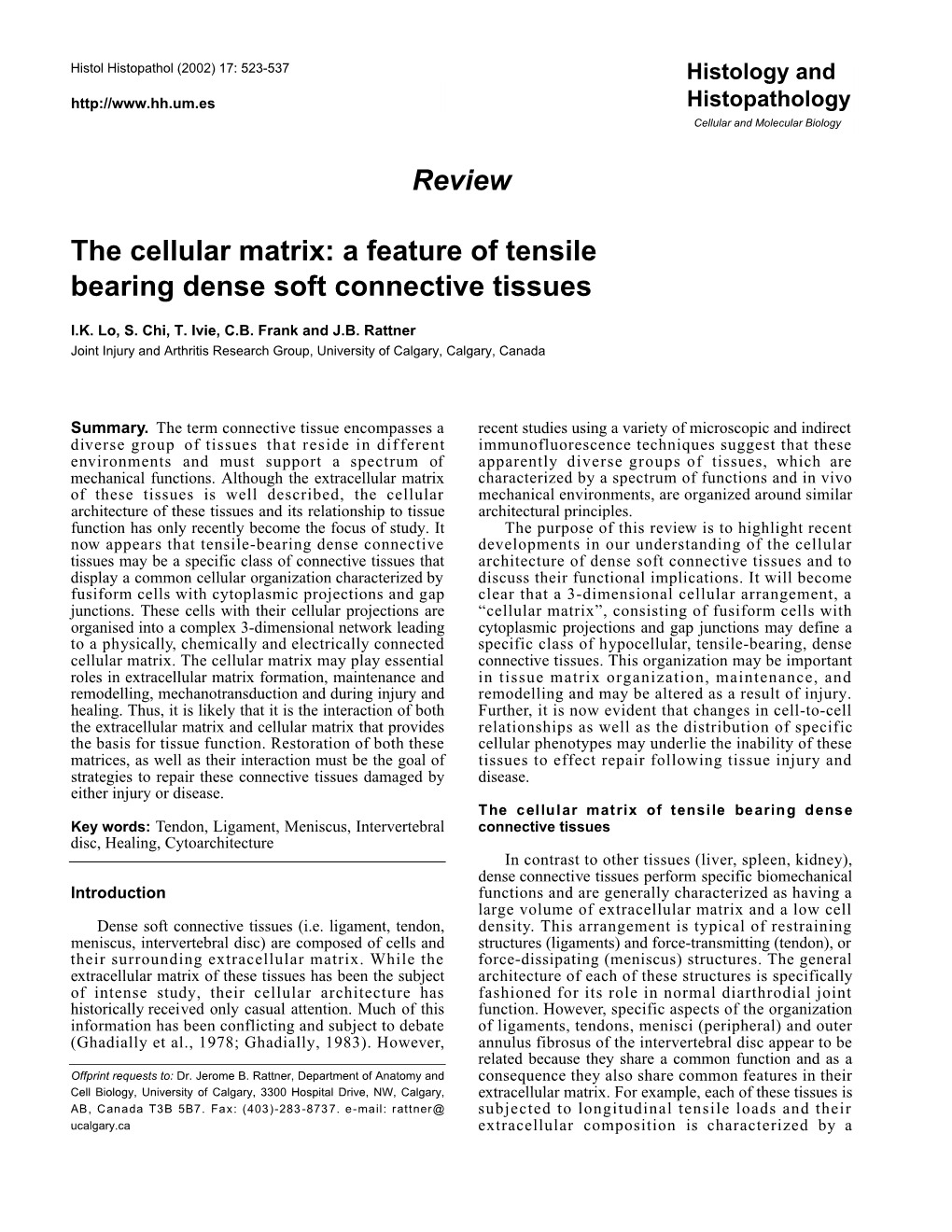 Review the Cellular Matrix: a Feature of Tensile Bearing Dense Soft