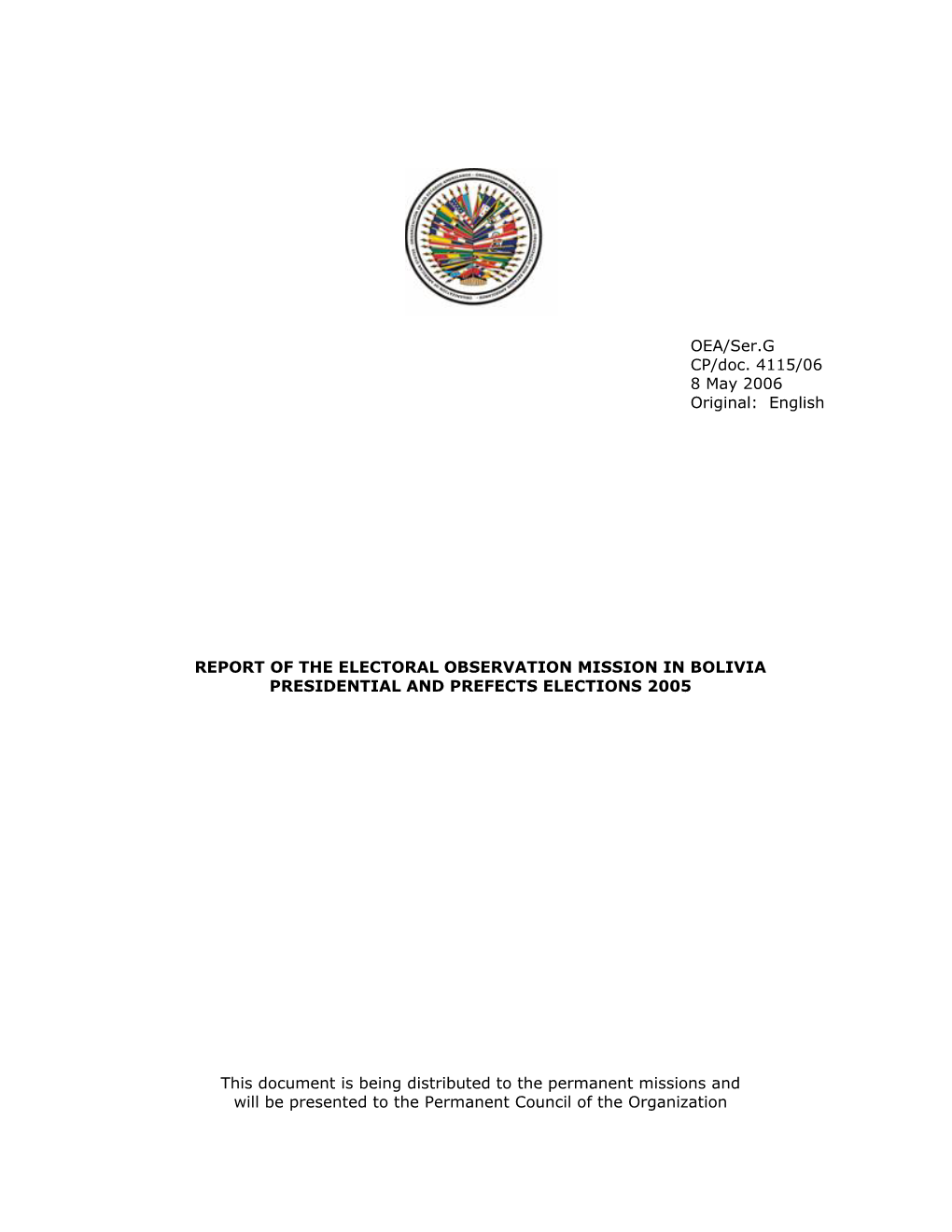 OEA/Ser.G CP/Doc. 4115/06 8 May 2006 Original: English REPORT OF