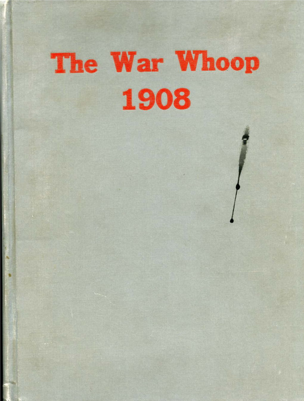 The War Whoop, 1908