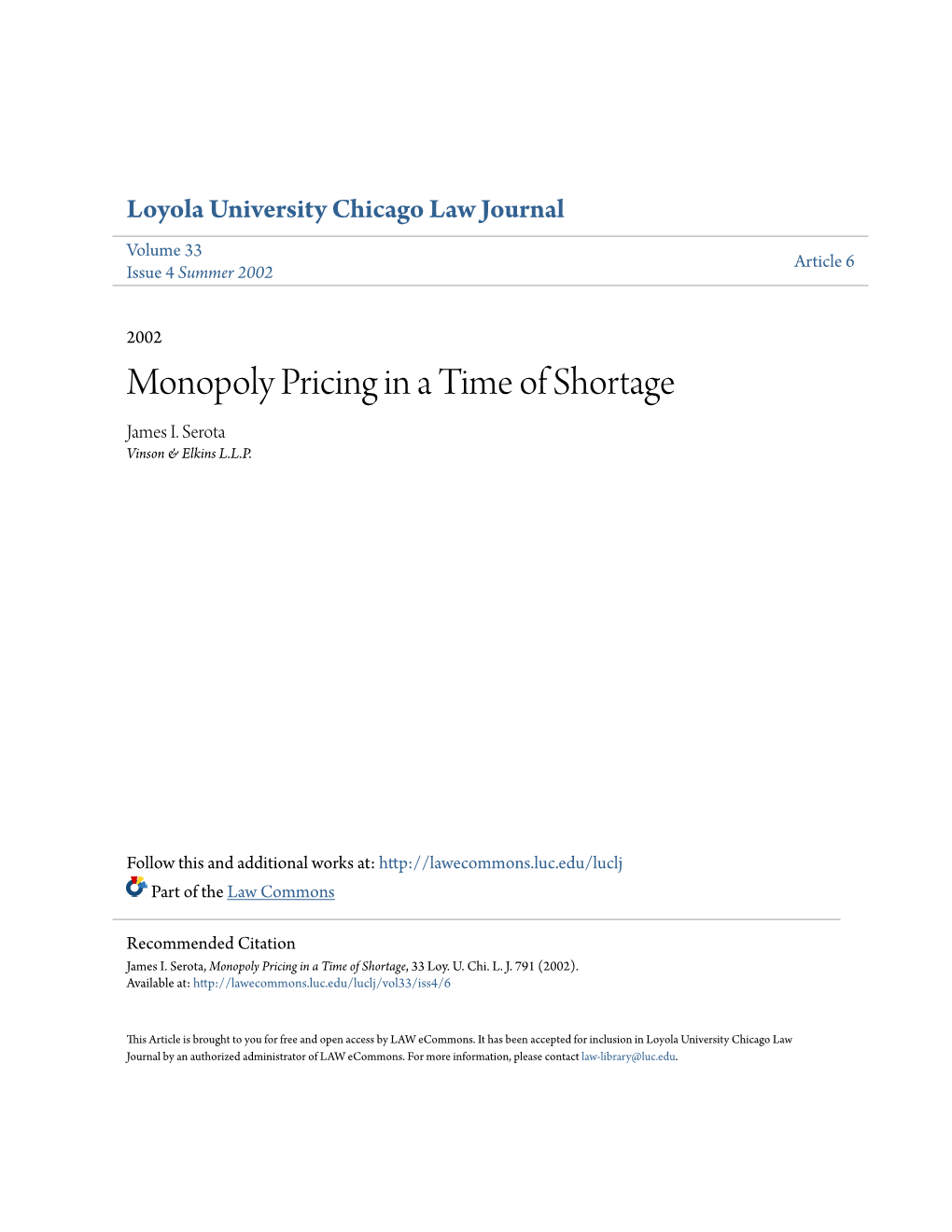 Monopoly Pricing in a Time of Shortage James I