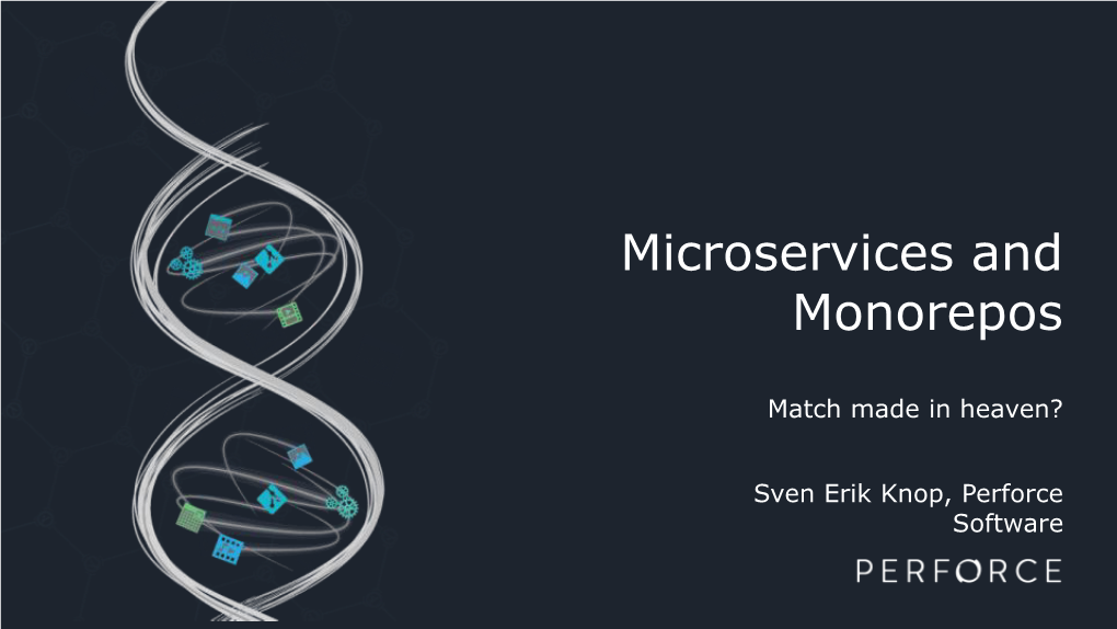 Microservices and Monorepos