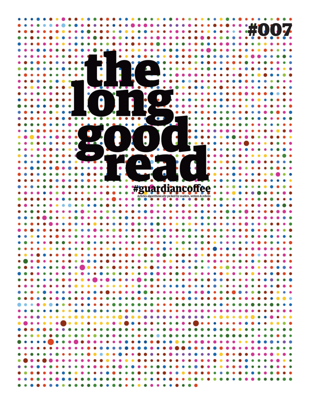 007 2 the Long Good Read #Guardiancoﬀee007