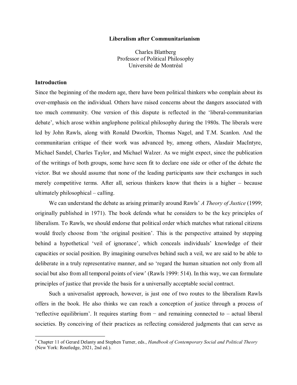 Liberalism After Communitarianism1 Charles Blattberg Professor of Political Philosophy Université De Montréal Introduction