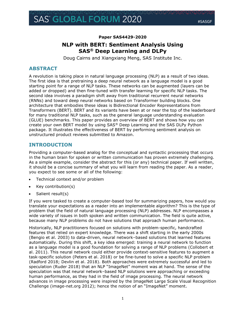 NLP with BERT: Sentiment Analysis Using SAS® Deep Learning and Dlpy Doug Cairns and Xiangxiang Meng, SAS Institute Inc