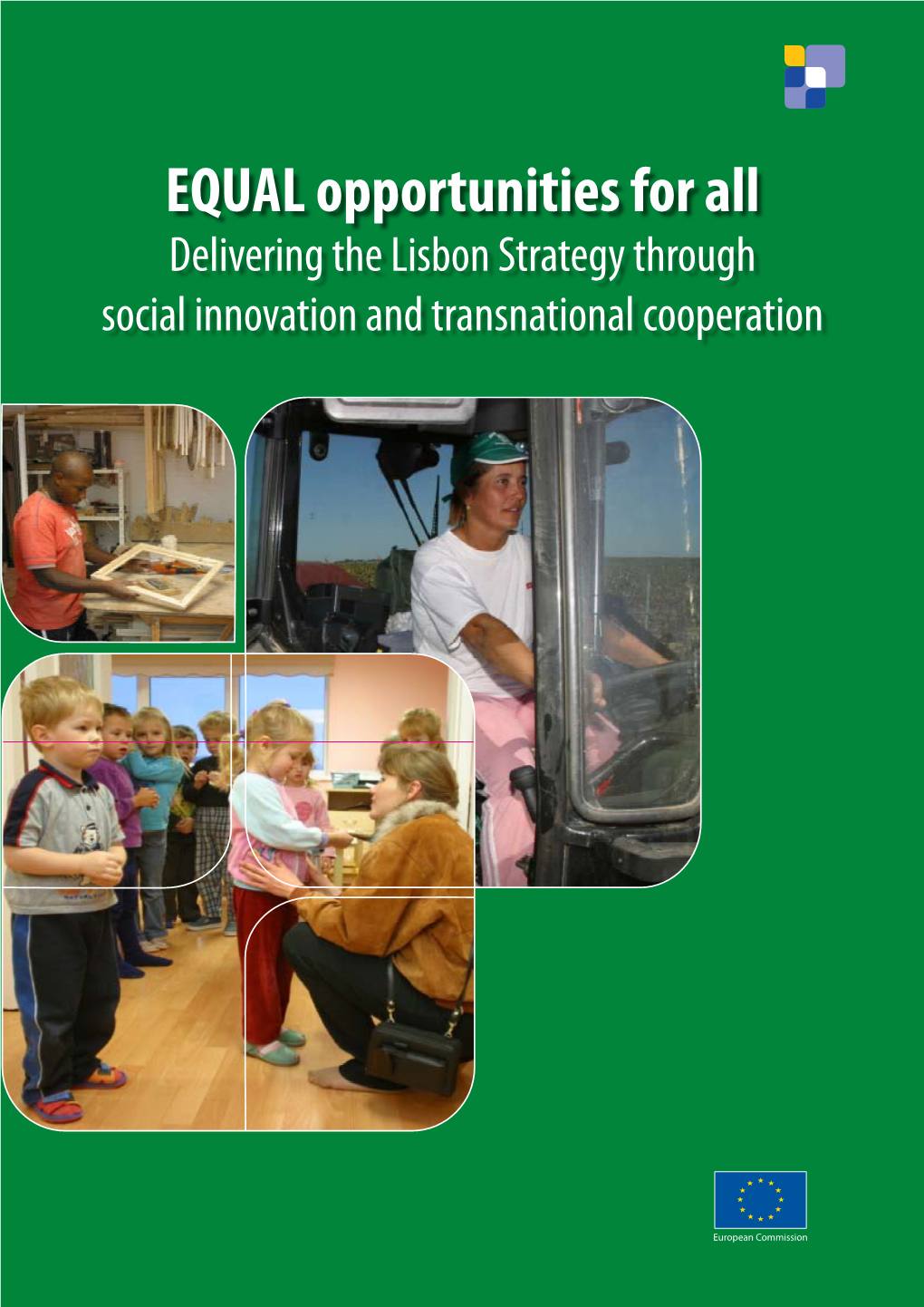 'EQUAL Opportunities for All': Delivering the Lisbon Strategy