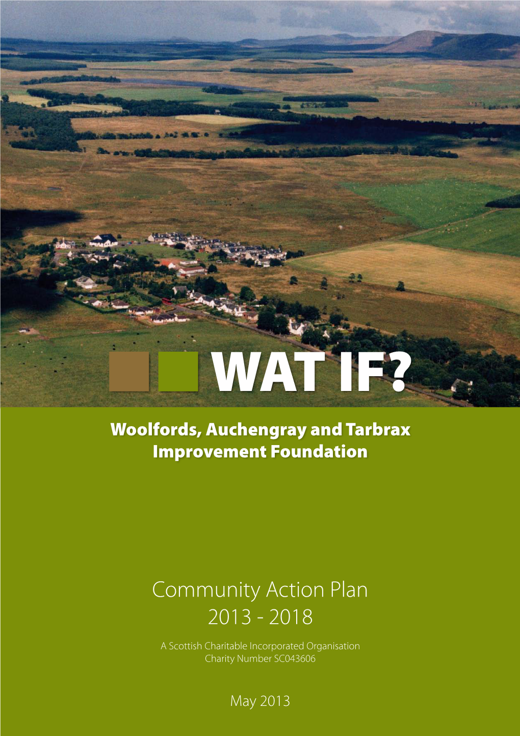 WAT IF? Woolfords, Auchengray and Tarbrax Improvement Foundation