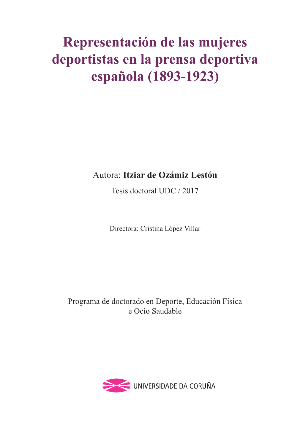 Representación De Las Mujeres Deportistas En La Prensa Deportiva Española (1893-1923)