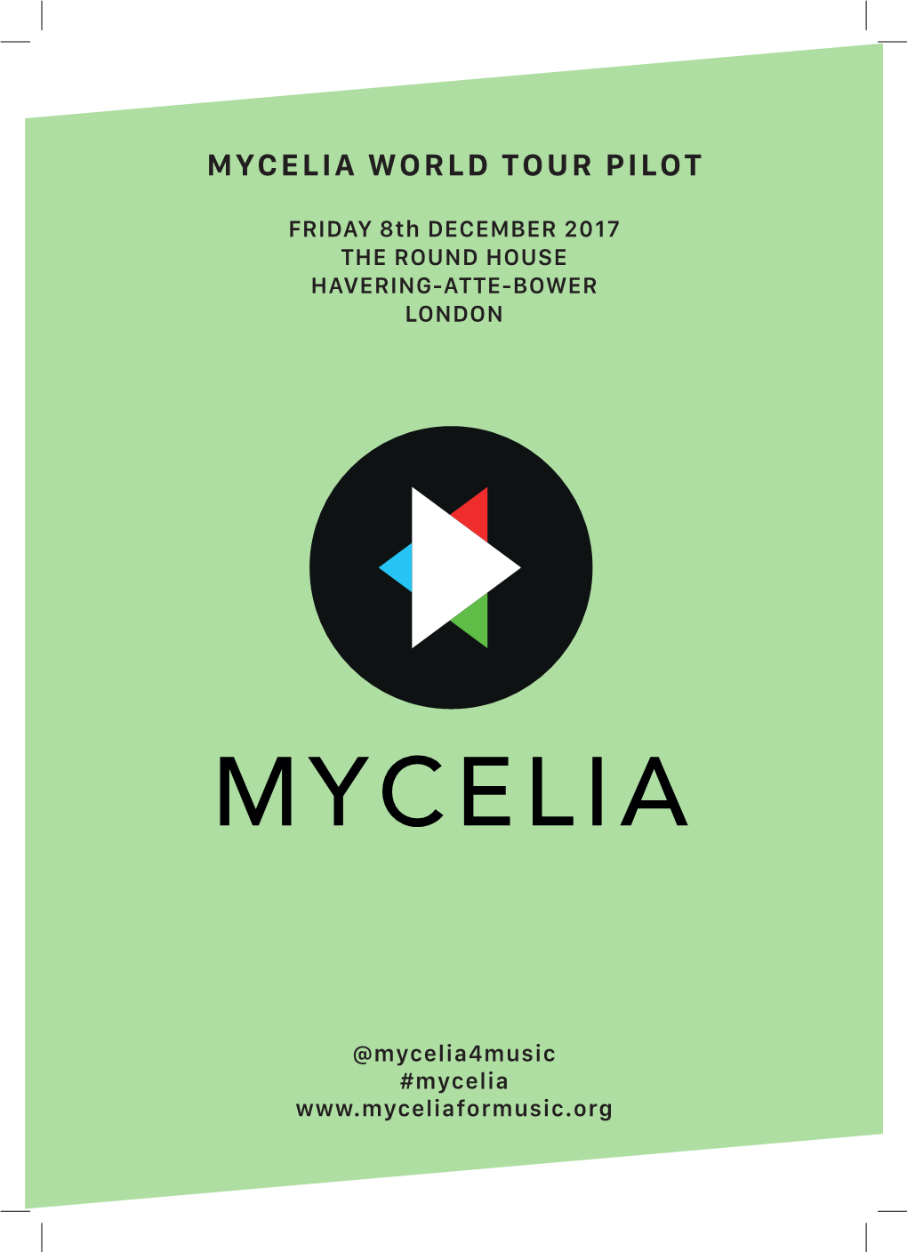 Mycelia World Tour Pilot