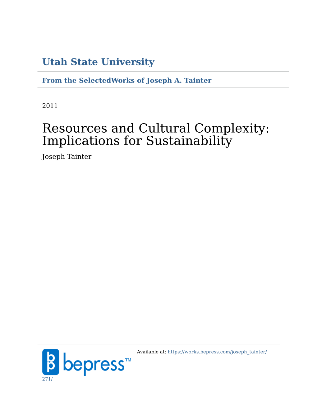 Resources and Cultural Complexity: Implications for Sustainability Joseph Tainter