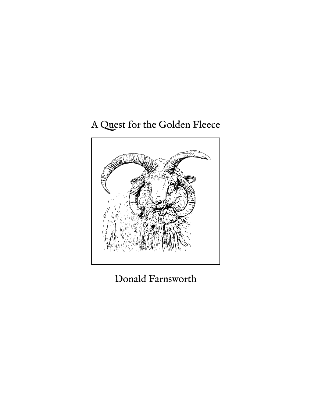 A Quest for the Golden Fleece