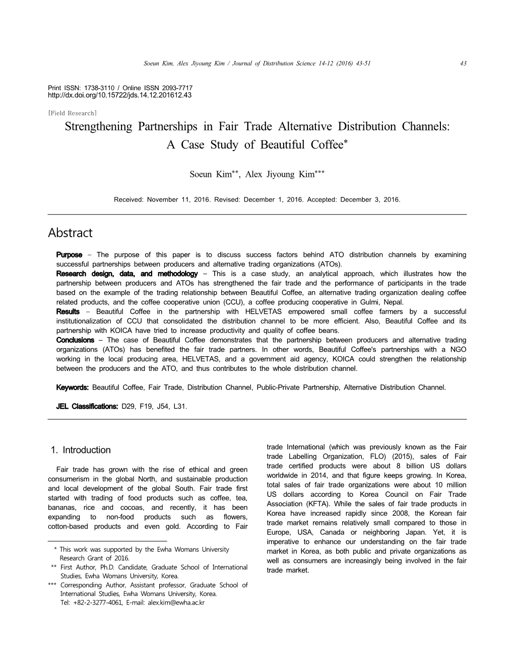 Strengthening Partnerships in Fair Trade Alternative Distribution Channels: a Case Study of Beautiful Coffee*