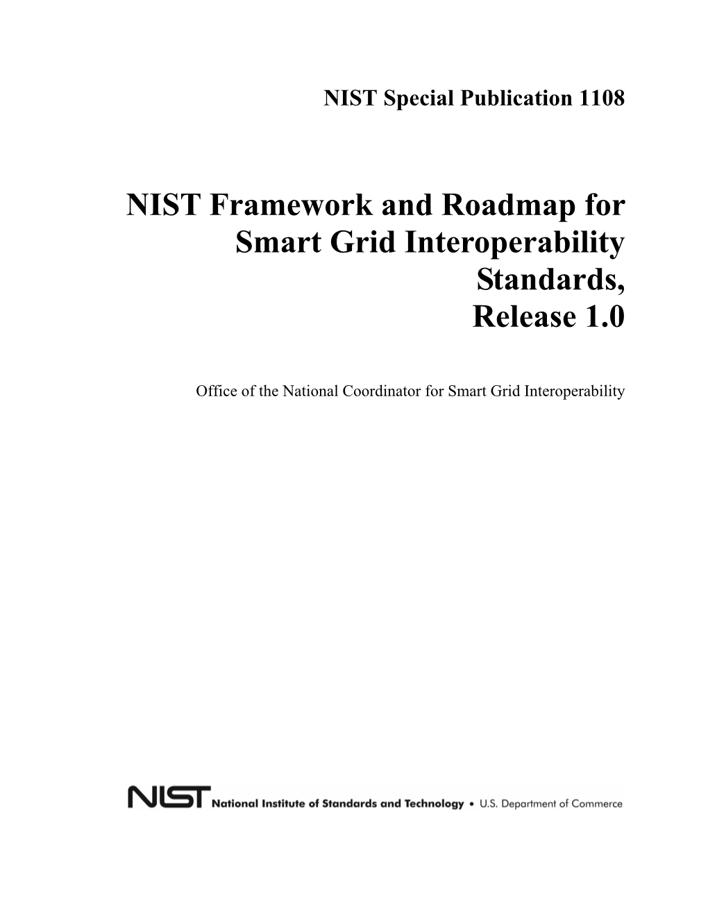 NIST Framework and Roadmap for Smart Grid Interoperability Standards, Release 1.0