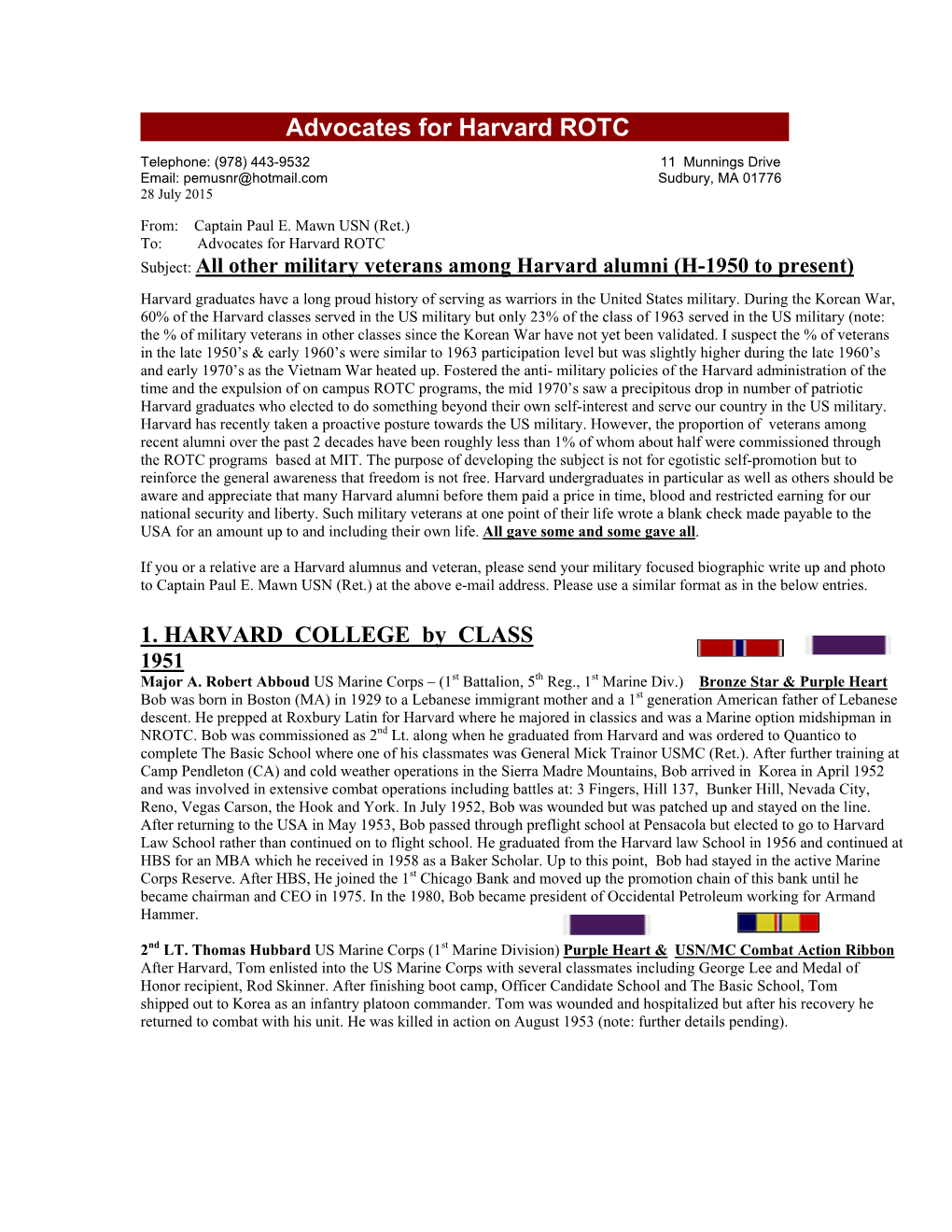 Advocates for Harvard ROTC . Telephone: (978) 443-9532 11 Munnings Drive Email: Pemusnr@Hotmail.Com Sudbury, MA 01776 28 July 2015