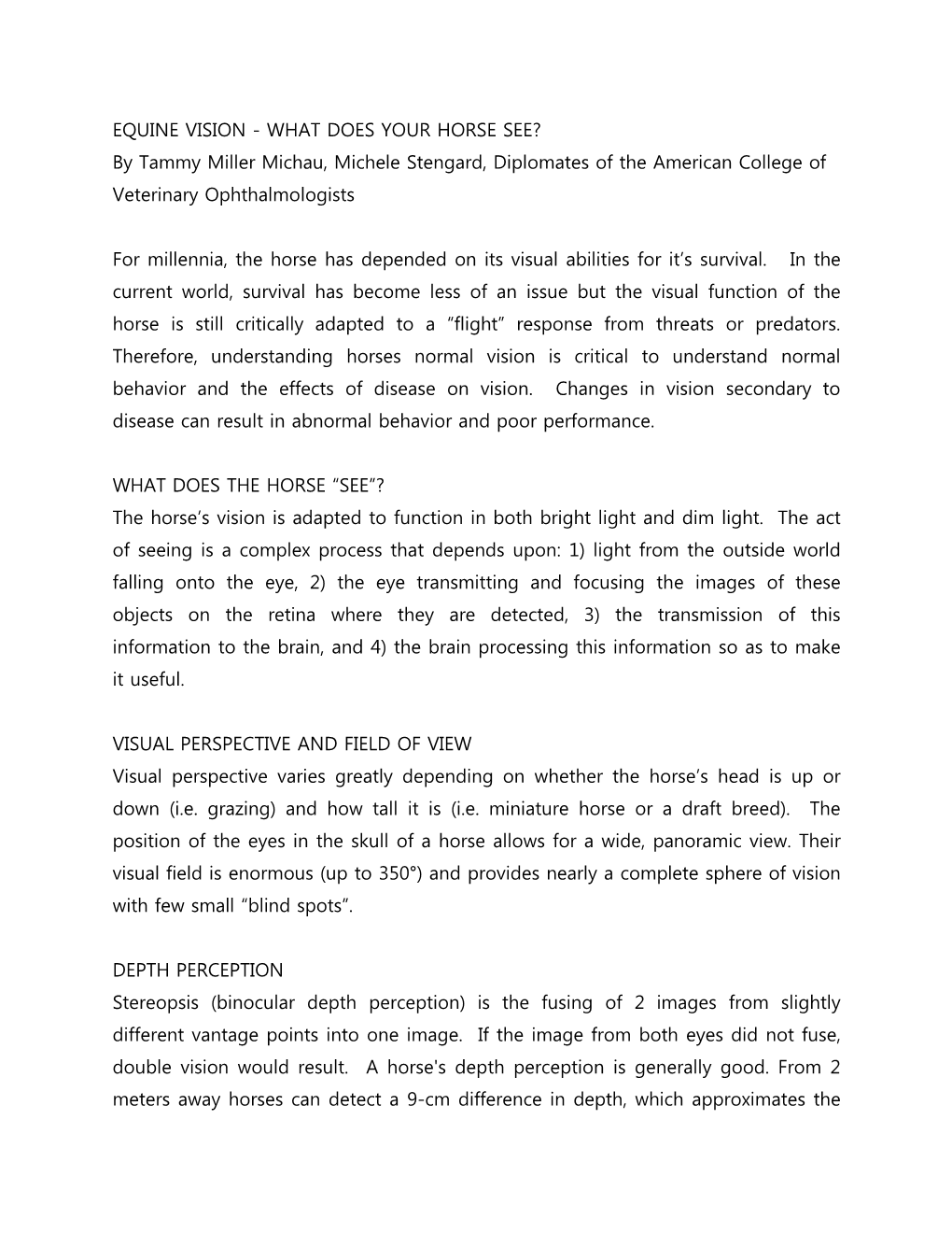 EQUINE VISION - WHAT DOES YOUR HORSE SEE? by Tammy Miller Michau, Michele Stengard, Diplomates of the American College of Veterinary Ophthalmologists