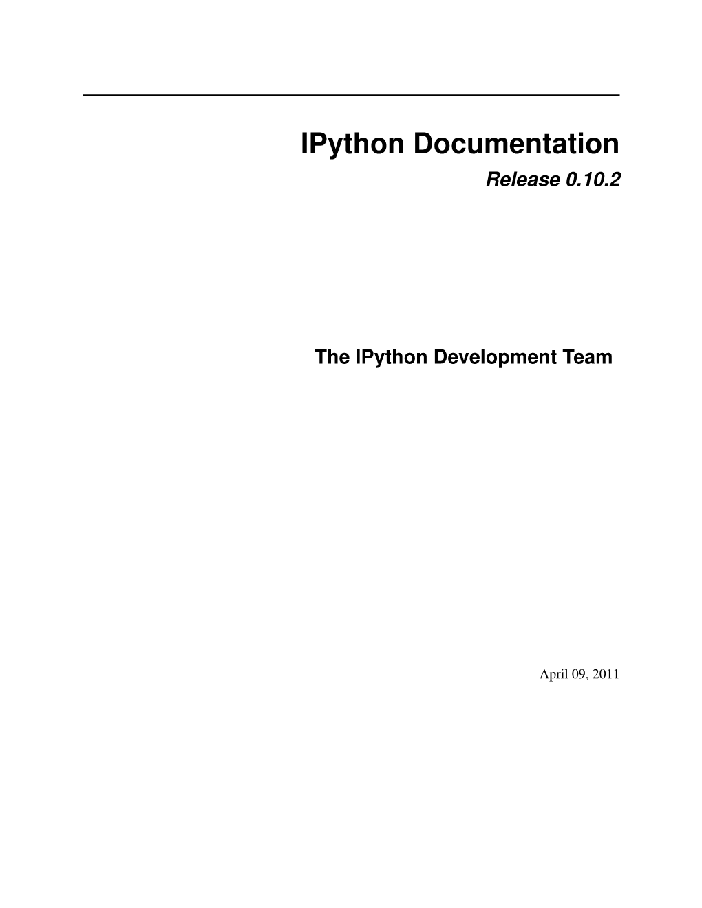 Ipython Documentation Release 0.10.2