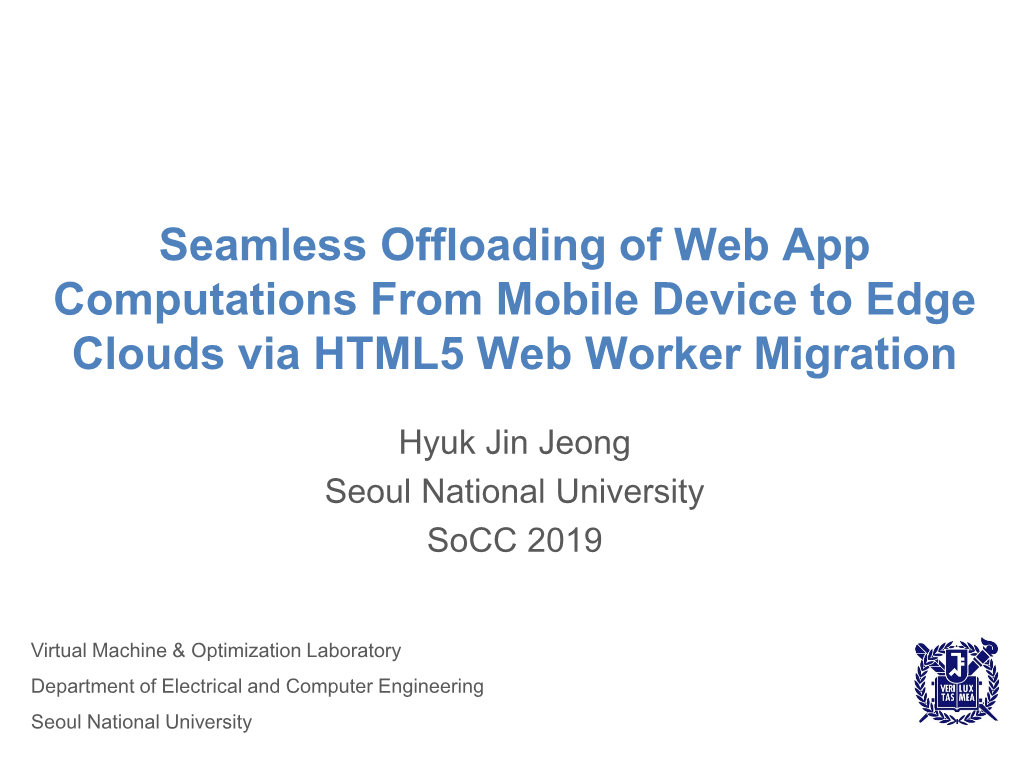 Seamless Offloading of Web App Computations from Mobile Device to Edge Clouds Via HTML5 Web Worker Migration