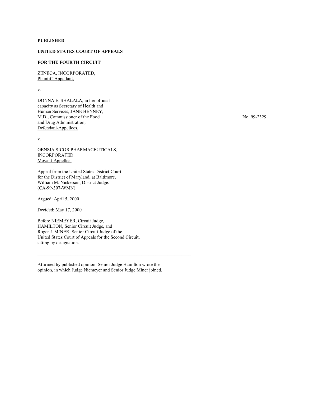 PUBLISHED UNITED STATES COURT of APPEALS for the FOURTH CIRCUIT ZENECA, INCORPORATED, Plaintiff-Appellant, V. DONNA E. SHALALA