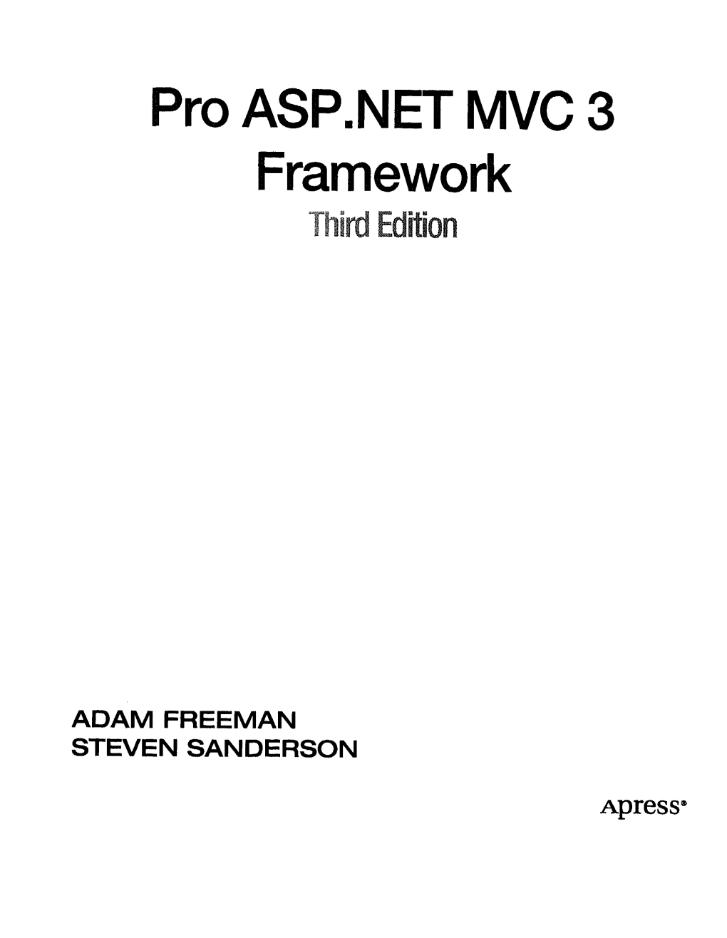 Pro ASP.NET MVC 3 Framework Third Edition