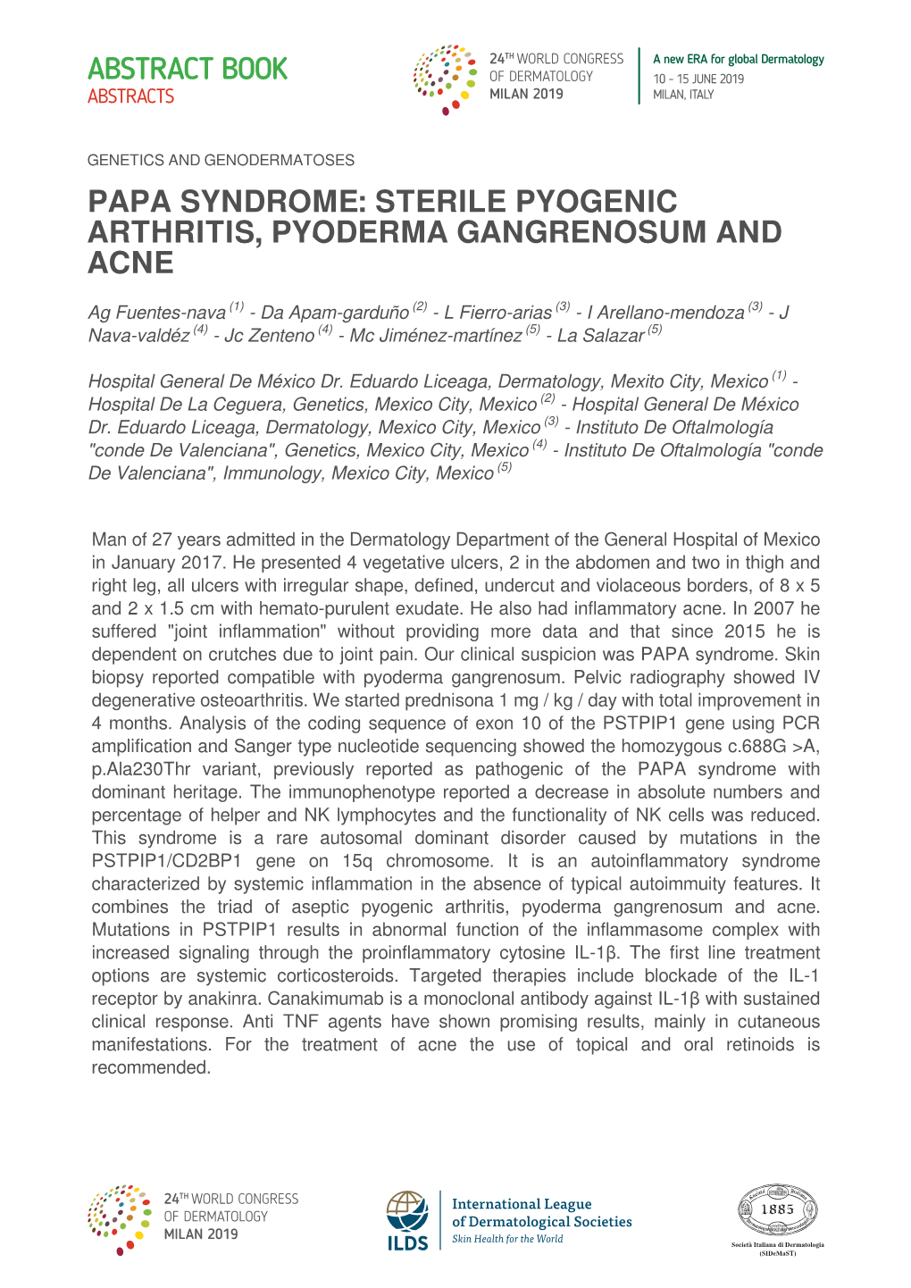 Papa Syndrome: Sterile Pyogenic Arthritis, Pyoderma Gangrenosum and Acne