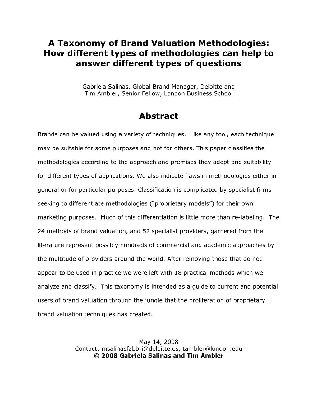 A Taxonomy of Brand Valuation Methodologies: How Different Types of Methodologies Can Help to Answer Different Types of Questions