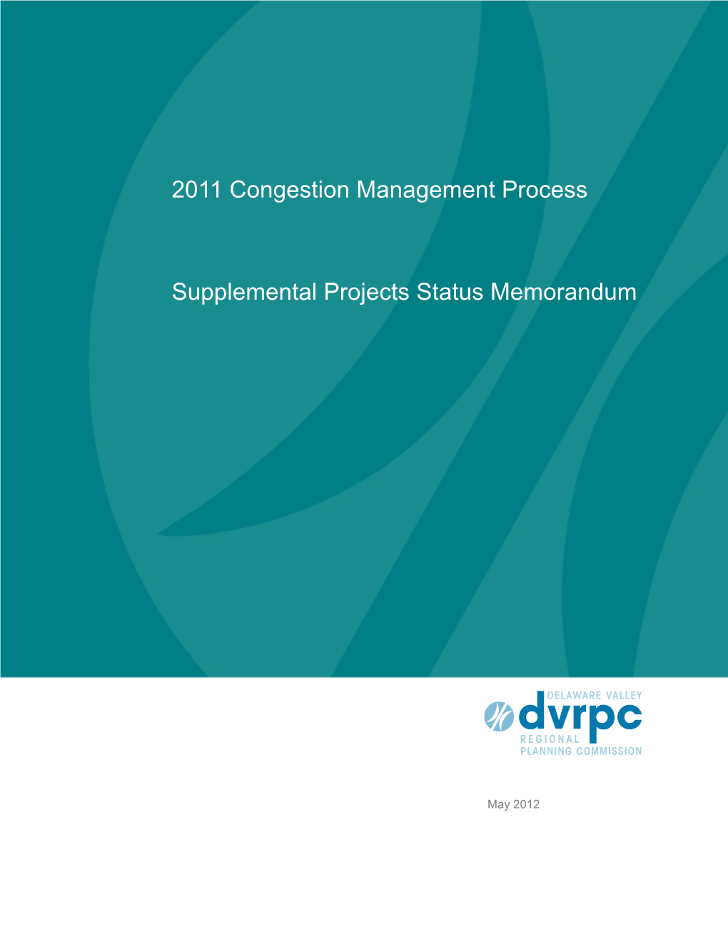 2011 Congestion Management Process Supplemental Projects Status Memorandum