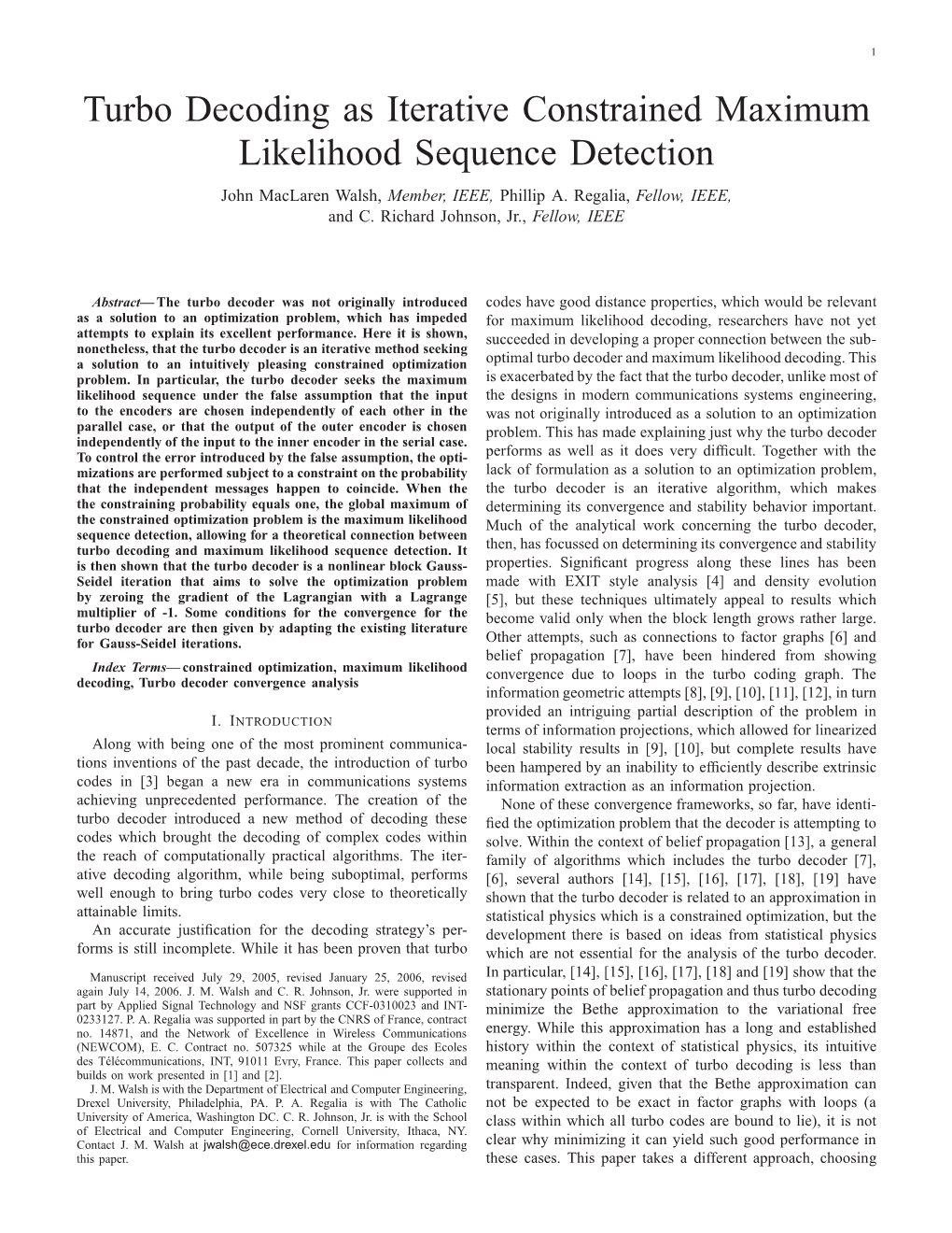 Turbo Decoding As Iterative Constrained Maximum Likelihood Sequence Detection John Maclaren Walsh, Member, IEEE, Phillip A