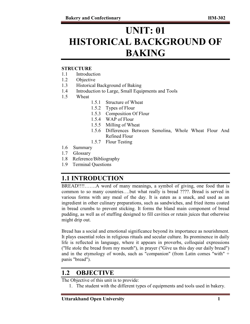 Bakery and Confectionary HM-302 UNIT: 01 HISTORICAL BACKGROUND of BAKING