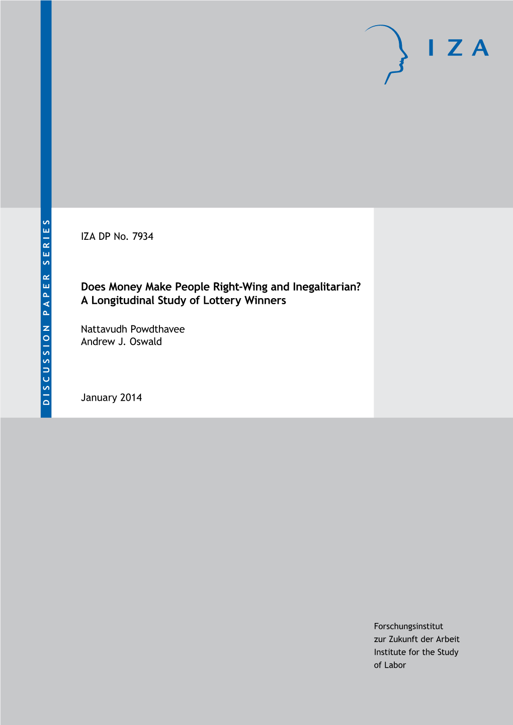 Does Money Make People Right-Wing and Inegalitarian? IZA DP No