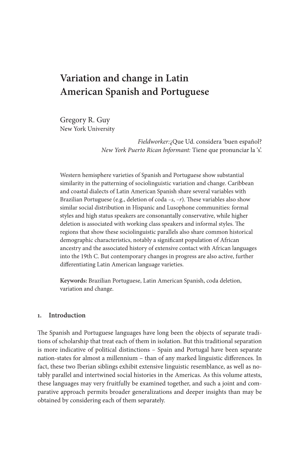 Variation and Change in Latin American Spanish and Portuguese