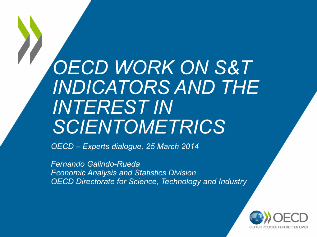 Oecd Work on S&T Indicators and the Interest In