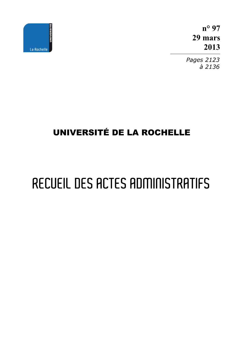 RECUEIL DES ACTES ADMINISTRATIFS RAA Université De La Rochelle N° 97 2124 29 MARS 2013