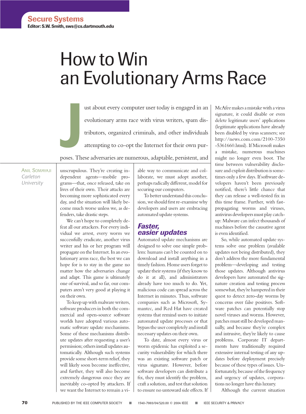 How to Win an Evolutionary Arms Race