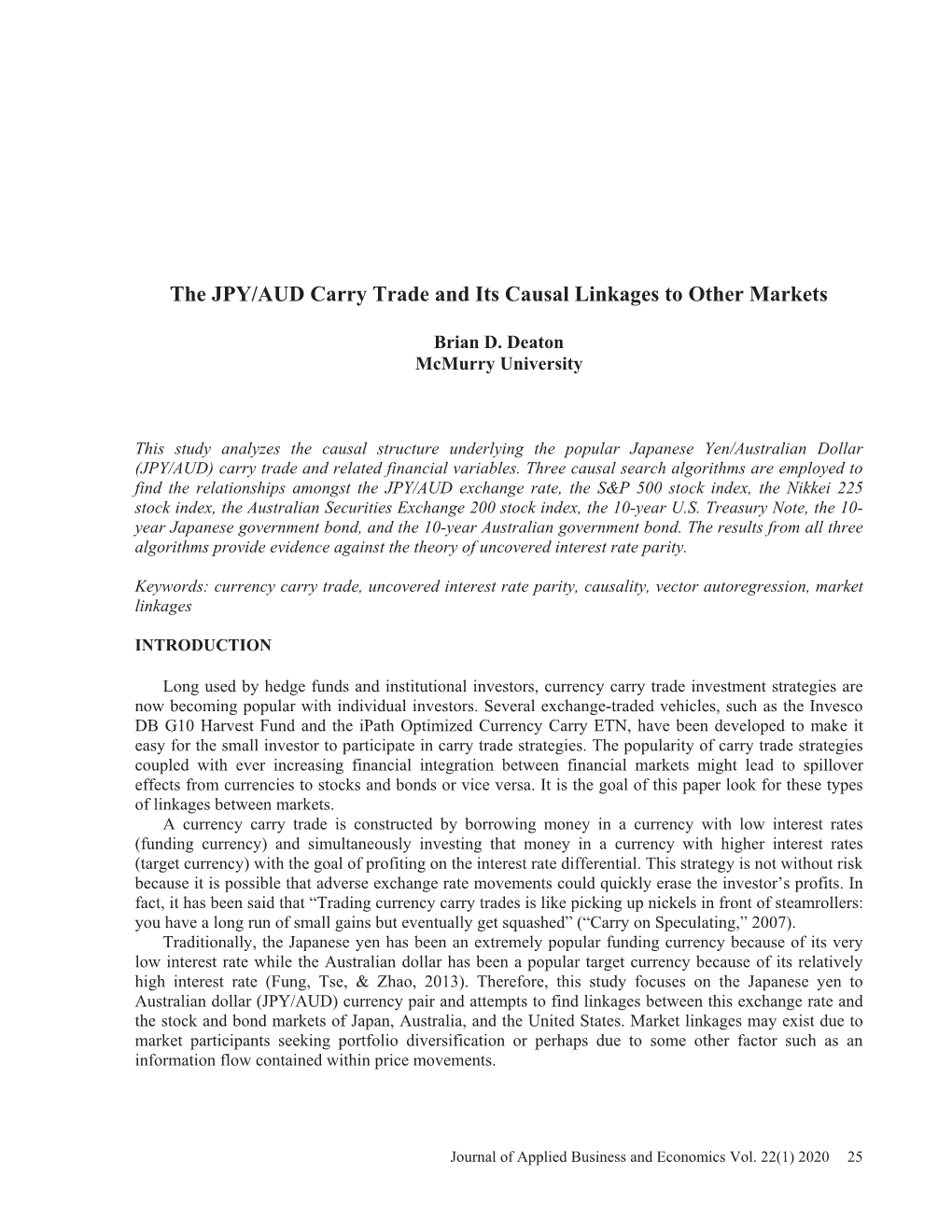 The JPY/AUD Carry Trade and Its Causal Linkages to Other Markets