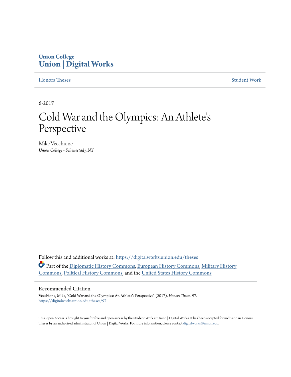 Cold War and the Olympics: an Athlete's Perspective Mike Vecchione Union College - Schenectady, NY