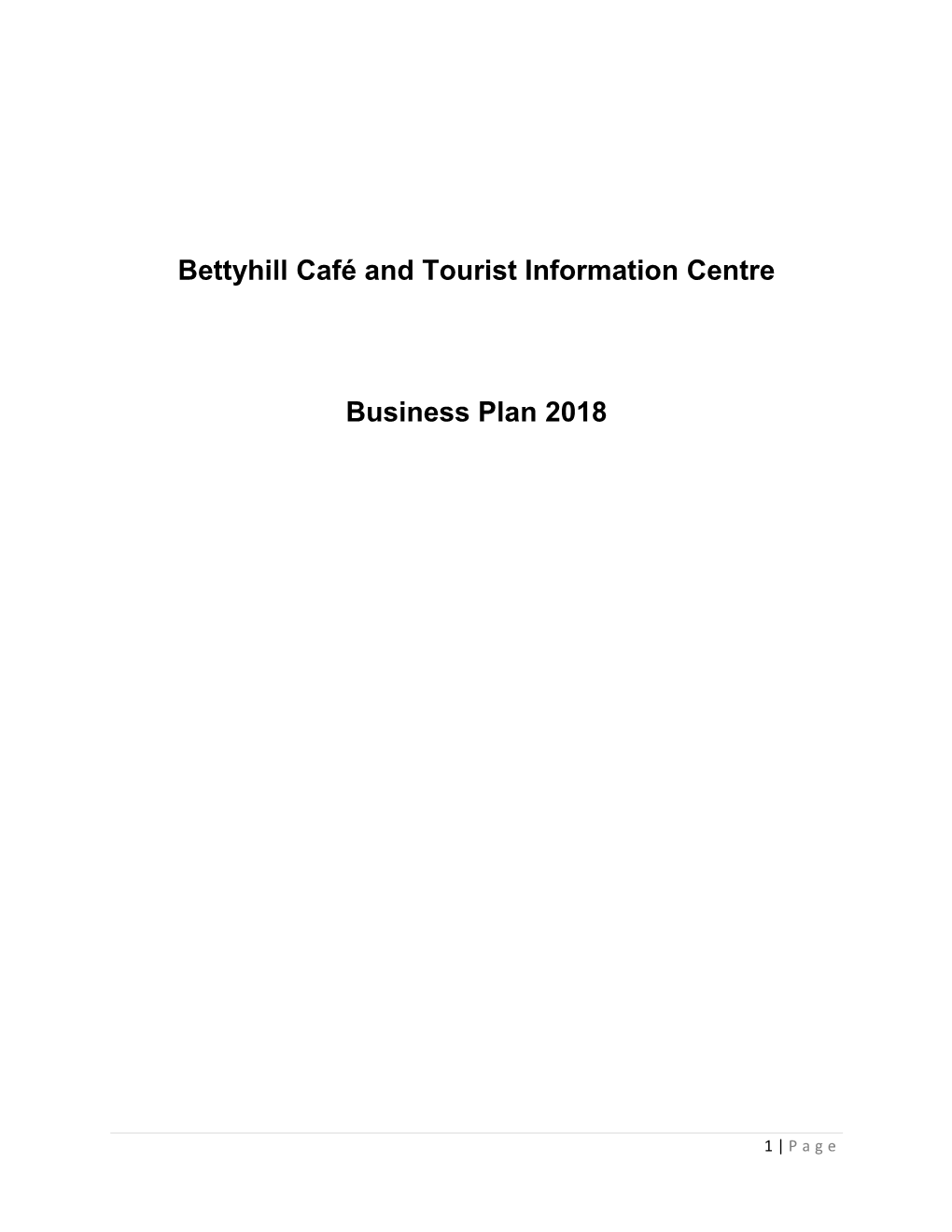 Bettyhill Café and Tourist Information Centre Business Plan 2018