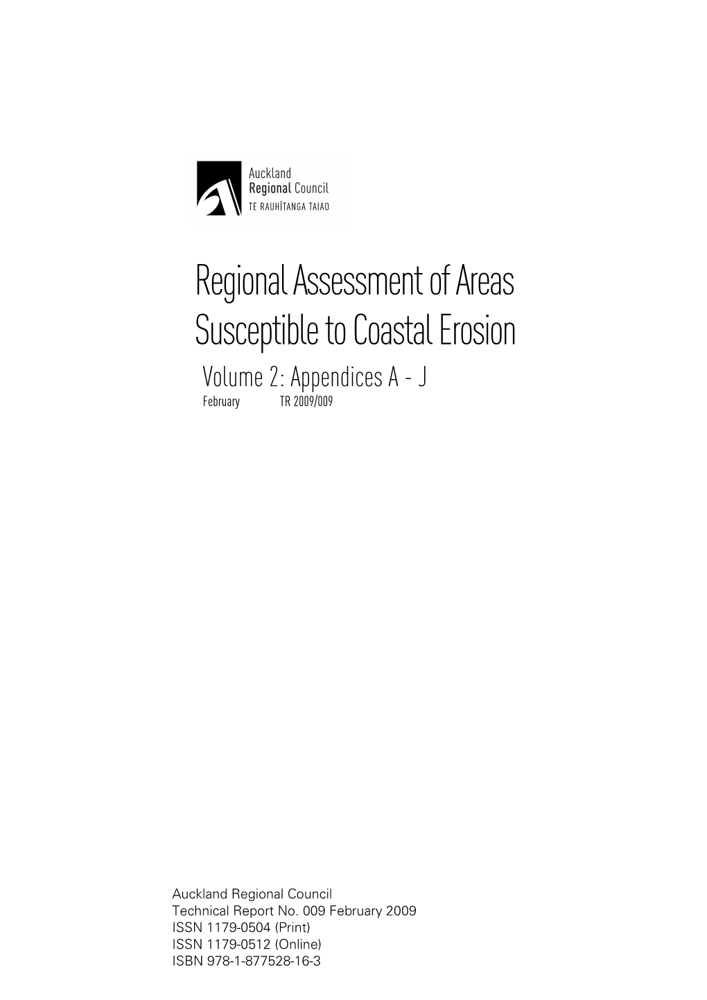 Regional Assessment of Areas Susceptible to Coastal Erosion Volume 2: Appendices a - J February TR 2009/009