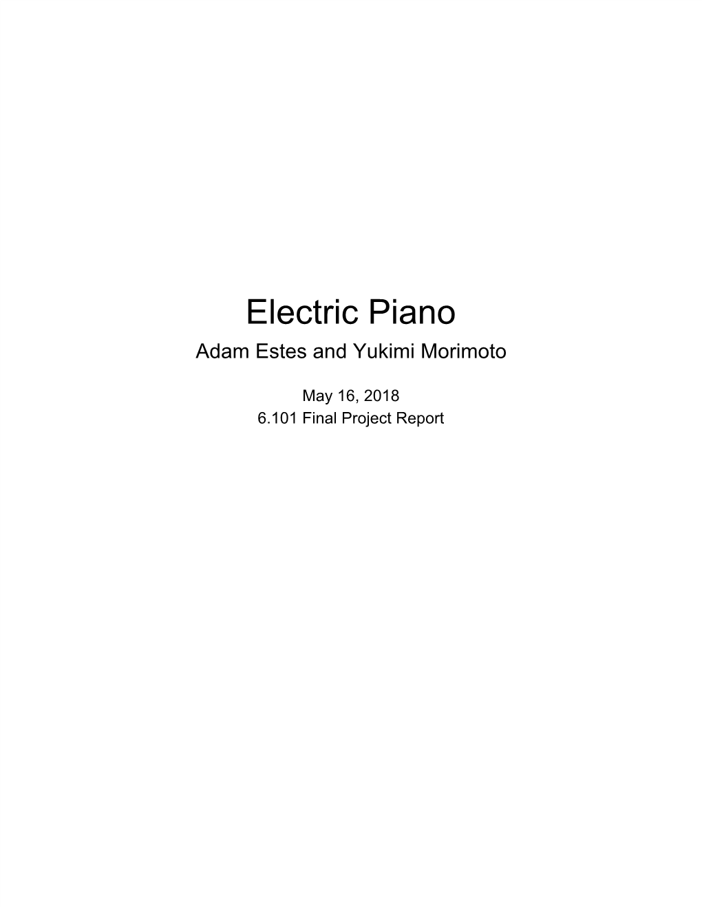 Electric Piano Adam Estes and Yukimi Morimoto