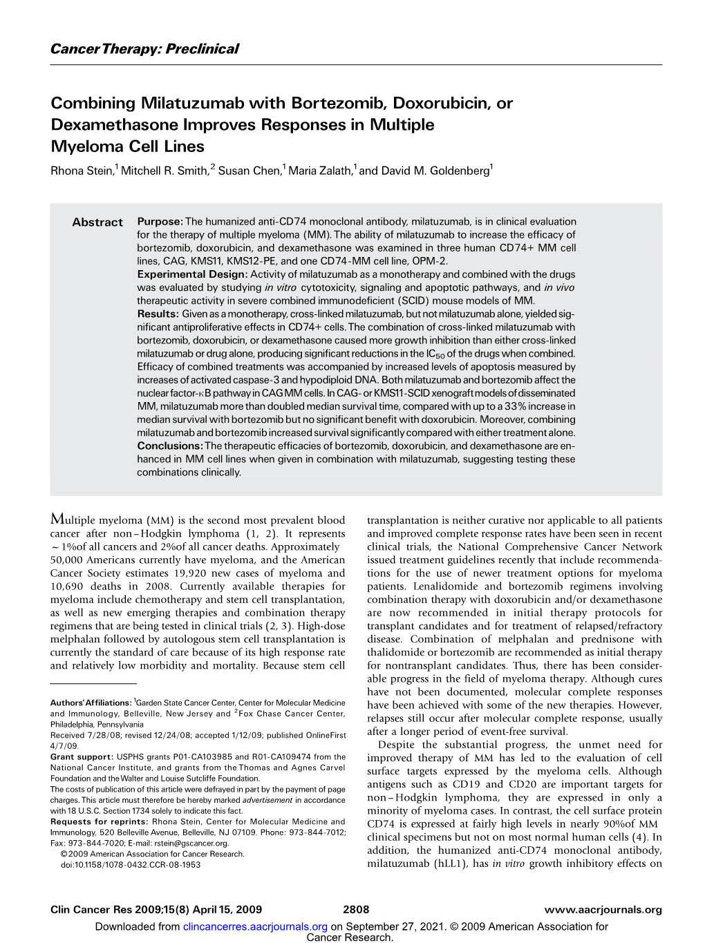 Combining Milatuzumab with Bortezomib, Doxorubicin, Or Dexamethasone Improves Responses in Multiple Myeloma Cell Lines Rhona Stein,1Mitchell R