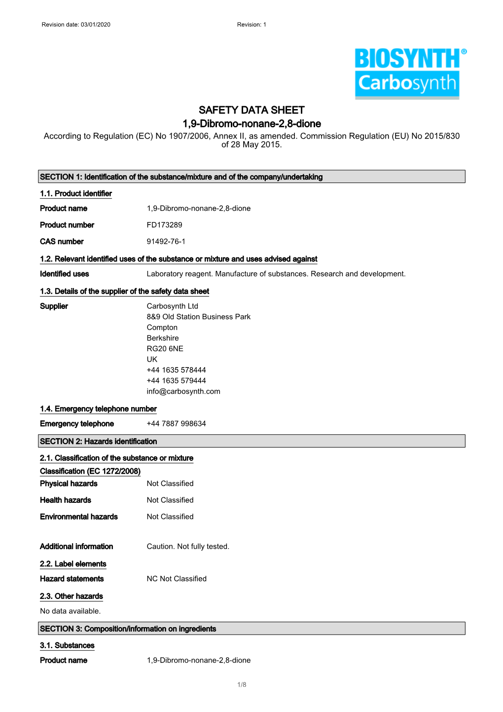 SAFETY DATA SHEET 1,9-Dibromo-Nonane-2,8-Dione According to Regulation (EC) No 1907/2006, Annex II, As Amended