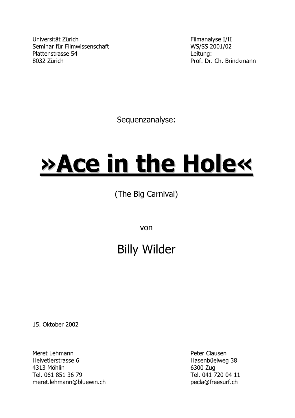 Sequenzanalyse "Ace in the Hole"