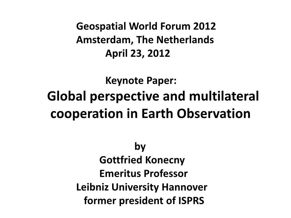 Global Perspective and Multilateral Cooperation in Earth Observation