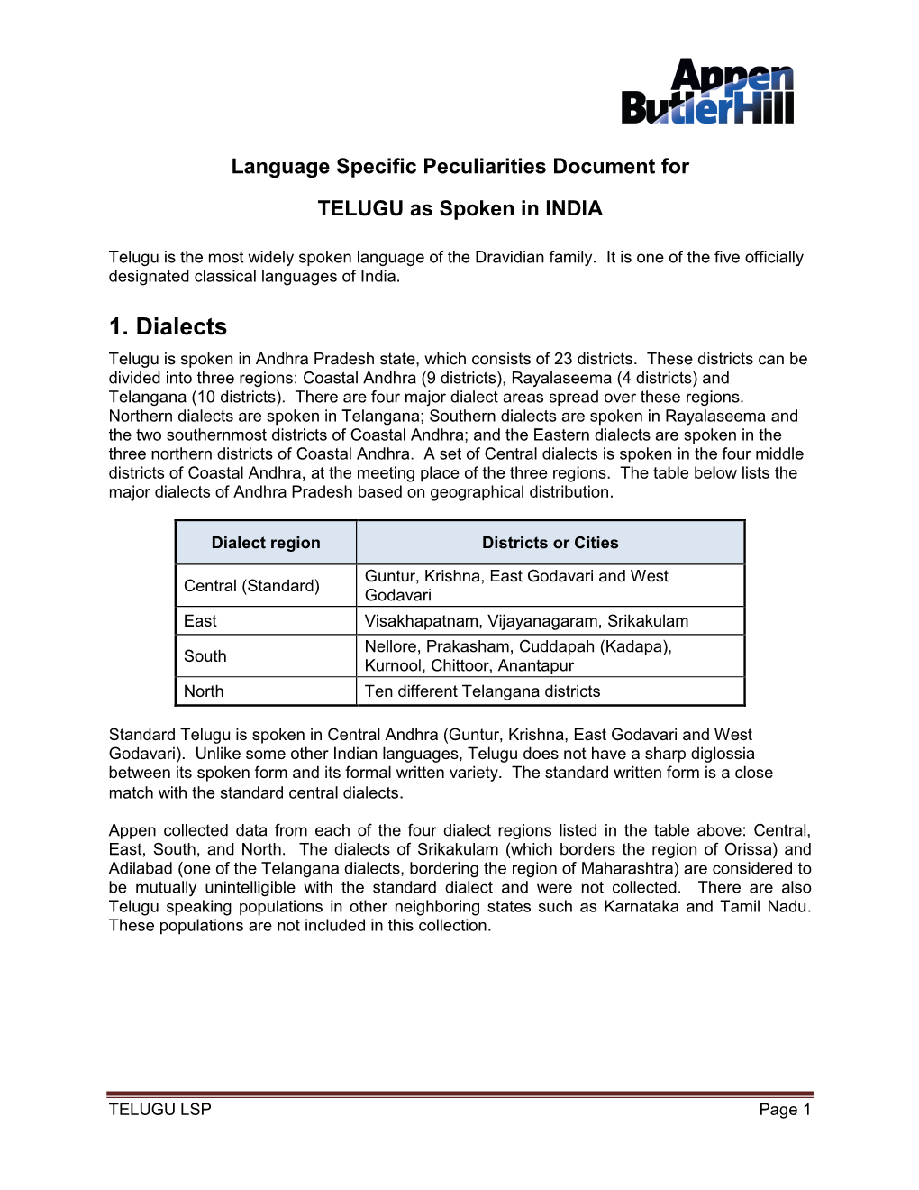 1. Dialects Telugu Is Spoken in Andhra Pradesh State, Which Consists of 23 Districts