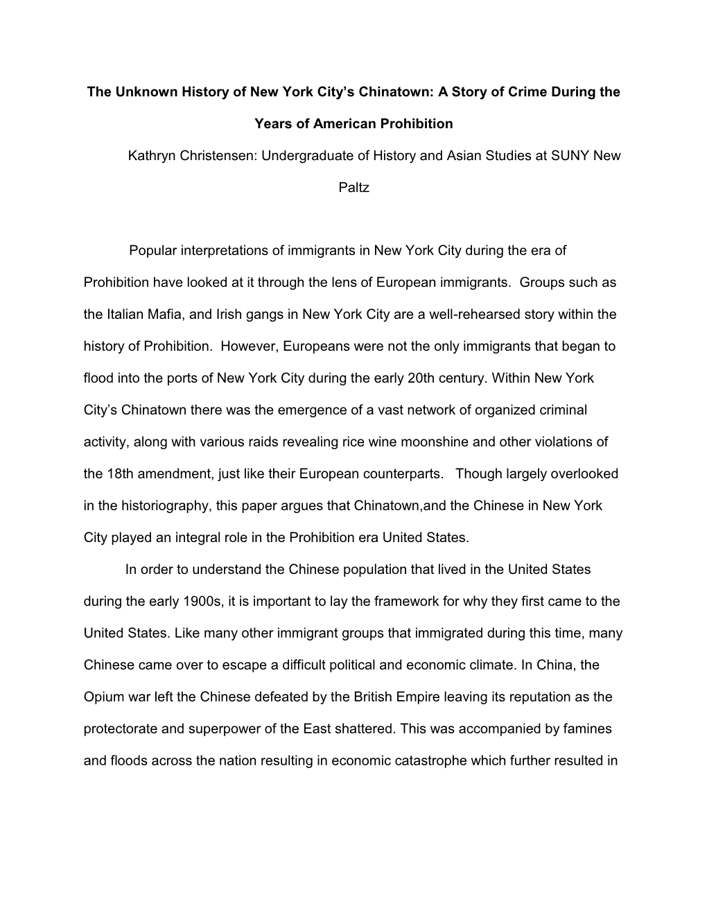 The Unknown History of New York City's Chinatown: a Story of Crime During the Years of American Prohibition Kathryn Christense